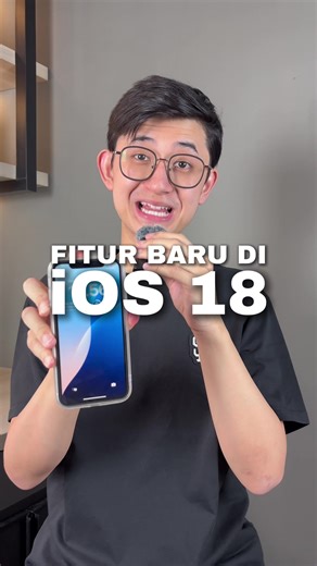 Fitur Baru iOS 18: Cara Mengoptimalkan iPhone Anda