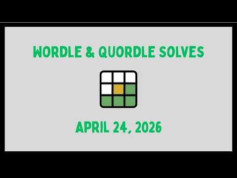 Wordle & Quordle of the Day for April 24, 2026: I have a new default word to try!