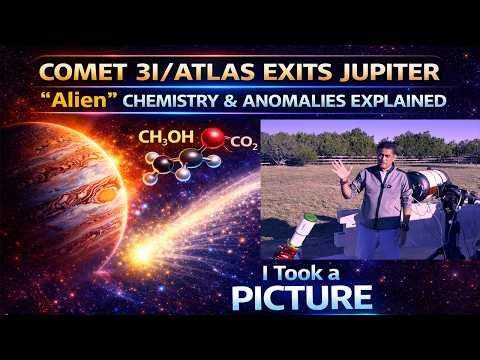 COMET 3I ATLAS Exits Jupiter - ALIEN Chemistry & Anomalies Explained - I Took a PICTURE