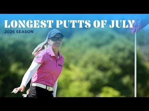 Longest Putts of July | 2026 Season