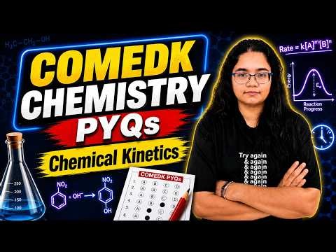 COMEDK Chemistry PYQs (Last 10 Years) | Chemical Kinetics Chapter with Solutions