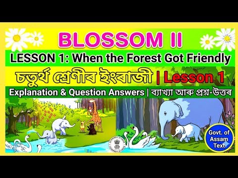 class 4 english lesson 1 assam | When the Forest Got Friendly class 4 | ranas classroom