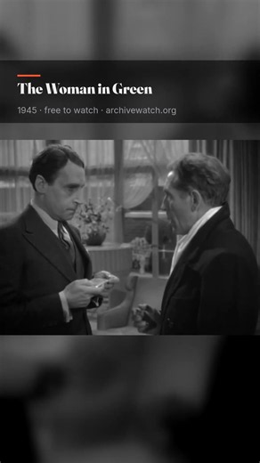The Woman in Green (1945) — "That would be the report from…"