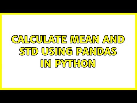Calculate mean and std using pandas in python