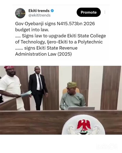 Ekiti State Governor Biodun Oyebanji has signed the 2026 Appropriation Law, the Ekiti State Revenue Administration Law (2025), and the Ekiti State College of Technology, Ijero-Ekiti Law (2025) into law, pledging zero tolerance for double taxation, protection against extortion, and empowerment of local governments. The 2026 budget, dubbed the “Budget of Sustainable Governance,” totals ₦415.57 billion, with 53 per cent allocated to recurrent expenditure and 47 per cent to capital projects. The law