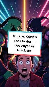 Drax vs Kraven the Hunter — Destroyer vs Predator