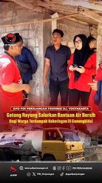 DPD PDI Perjuangan Provinsi D.I. Yogyakarta Salurkan Bantuan Air Di Gunungkidul