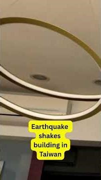 Earthquake shakes building in Taiwan