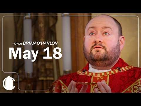 Catholic Mass Today | Monday May 18, 2026 | Memorial of Pope St. John I, Martyr
