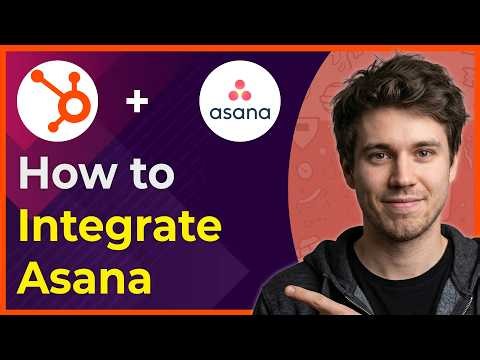 How to Integrate Hubspot With Asana (New Interface) [2026 guide]