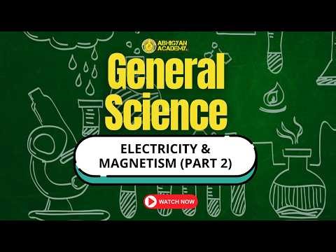 Electricity & Magnetism (Part 2) | General Science for NDA, CDS, AFCAT 2026