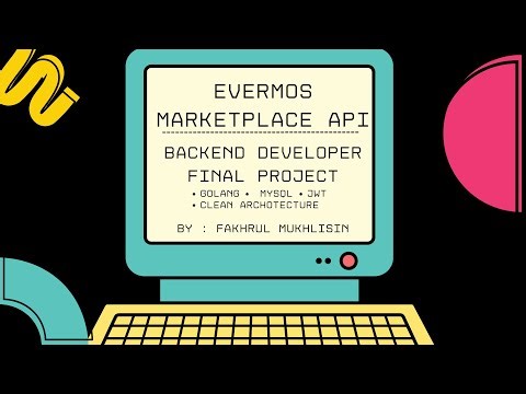 Virtual Internship Experience - Backend Developer Evermos x Rakamin Academy