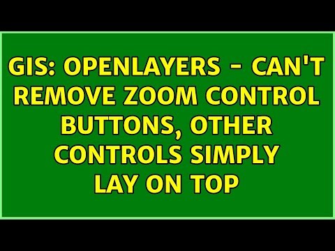 GIS: OpenLayers - Can't remove zoom control buttons, other controls simply lay on top