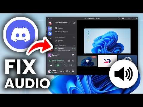 How To Fix Screen Share Audio Not Working On Discord - Full Guide
