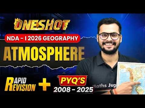 NDA Geography : Atmosphere | Concept + PYQ 2008 - 25 | Geography For NDA 1 2026 | NDA 1 2026