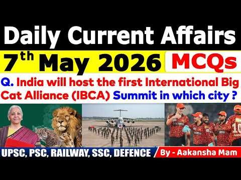 7th May 2026 Current Affairs 🔥 | Daily MCQs | Today’s Most Important MCQs #currentaffairs2026
