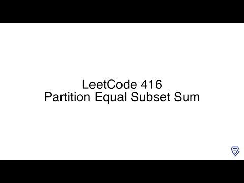 LeetCode 416: Partition Equal Subset Sum