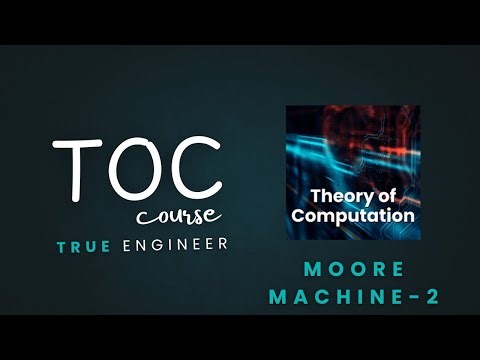 Construct moore Machine | Toc Complete Course | True Engineer 