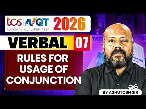 TCS NQT 2026 | Verbal 07 | Rules For Usage Of Conjunction | TCS NQT Preparation