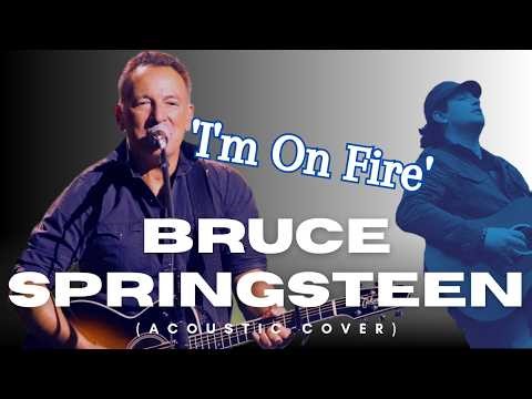 Bruce Springsteen - I'm On Fire (Acoustic)