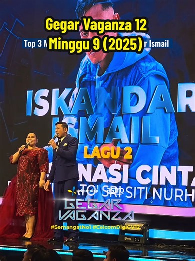 Top 3 Tahniah Iskandar Ismail Gegar Vaganza 12 - Minggu 9 Saksikan bintang bintang beraksi Setiap Ahad jam 9 malam di Astro Ria, Sooka & Astro One #CelcomDigiGV12 #GV12 #SemangatNo1 #Vaganzers #GVVerse @ISKANDAR ISMAIL @Vaganzers Superfans @CelcomDigi @Astro Malaysia @sooka malaysia