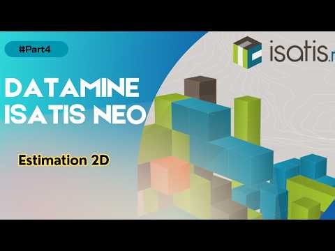 Datamine Isatis Neo - Estimasi 2D Part#4