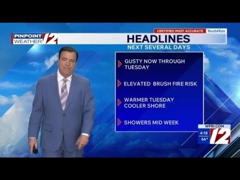 WPRI 12 Weather Now 5/4/26 Windy Warm, Dry Thru Tuesday