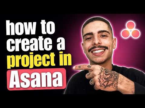 HOW TO CREATE A PROJECT IN ASANA (STEP-BY-STEP GUIDE 2026)