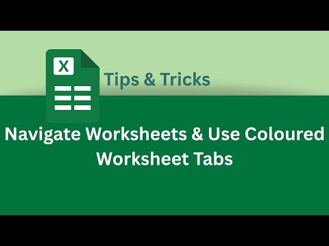 How to Navigate Worksheets & Use Coloured Worksheet Tabs in Excel | Excel Tips & Tricks