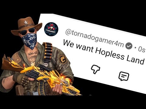 We Want Hopless Land ! 