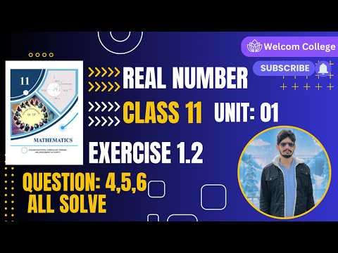 Class 11 Math Exercise 1.2 Question 4, 5, 6 Solution | 1st Year Math PCTB New Book | Welcome College