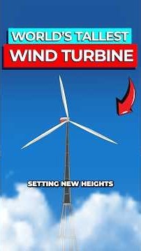 Engineers Build World's Tallest Wind Turbine