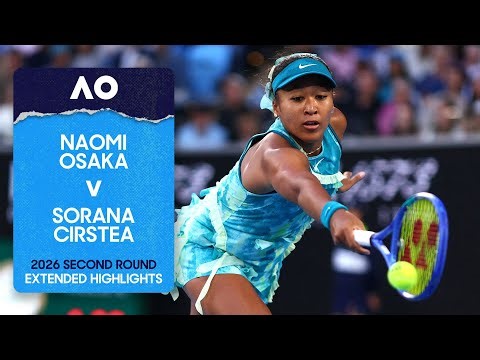 Naomi Osaka v Sorana Cirstea Extended Highlights | Australian Open 2026 Second Round