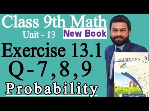 Class 9th Math New Book Ch 13 Exercise 13.1 Question 7,8,9- 9th Math E.X 13.1 Q7,8,9-Probability