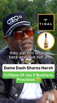 Dame Dash Shares Harsh Critique Of Jay Z Business Practices