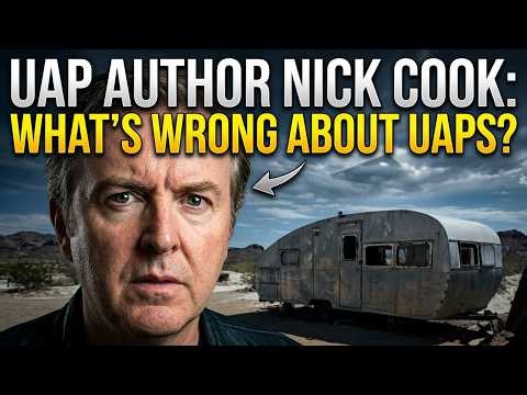 Nick Cook: Why Everything You Know About UAPs is Wrong