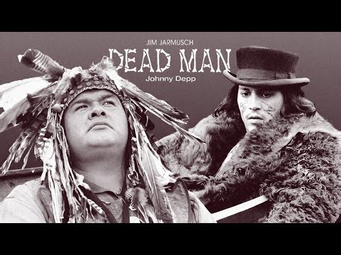 Dead Man (1995) | Mystical Western by Jim Jarmusch | Johnny Depp, Robert Mitchum, Iggy | (VO) ☆☆☆☆☆