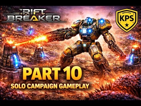 🔥The Riftbreaker Part 10 | INSANE Base Defense & Massive Alien Waves! (Solo Campaign Gameplay)
