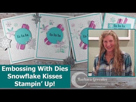 Embossing with Dies Technique - Snowflake Kisses - Stampin' Up!