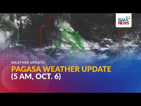 PAGASA weather update as of 5 AM (Oct. 6, 2026) | GMA News