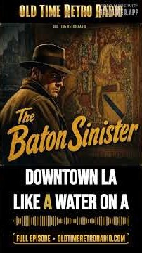 The Adventures of Philip Marlowe - "The Baton Sinister" (Old Time Radio, 1949) | The Adventures...