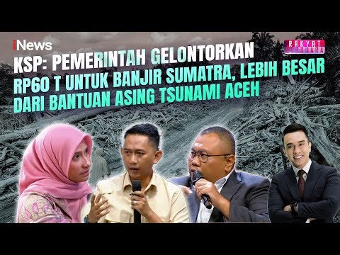 Tak Main-Main! KSP: Menkeu Purbaya Siapkan Anggaran Rp60 T buat Tangani Banjir Sumatra | Rakber