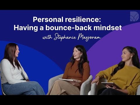 Personal resilience: Having a bounce-back mindset