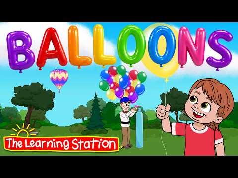 Balloons ♫ Science Facts For Kids ♫ Occasion For Balloons ♫ Kid Songs by The Learning Station