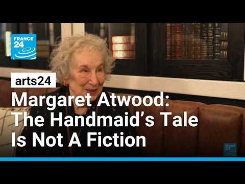 Literary icon Margaret Atwood on why The Handmaid’s Tale no longer feels like fiction