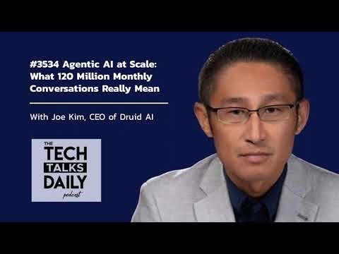 3534: Agentic AI at Scale: What 120 Million Monthly Conversations Really Mean