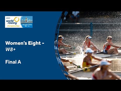 2025 World Rowing Championships - Women's Eight (W8+) - Final A