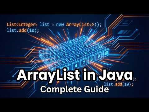 ArrayList in Java — Complete Guide: Arrays vs ArrayList, CRUD Operations & Time Complexity