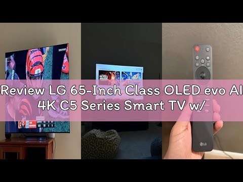 Review LG 65-Inch Class OLED evo AI 4K C5 Series Smart TV w/Dolby Atmos, Dolby Vision, HDR10, AI Sup
