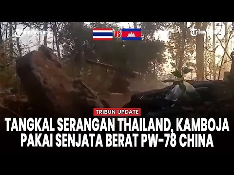 PAKAI SENJATA BERAT TANPA RECOIL PW-78, KAMBOJA GEMPUR POSISI THAILAND